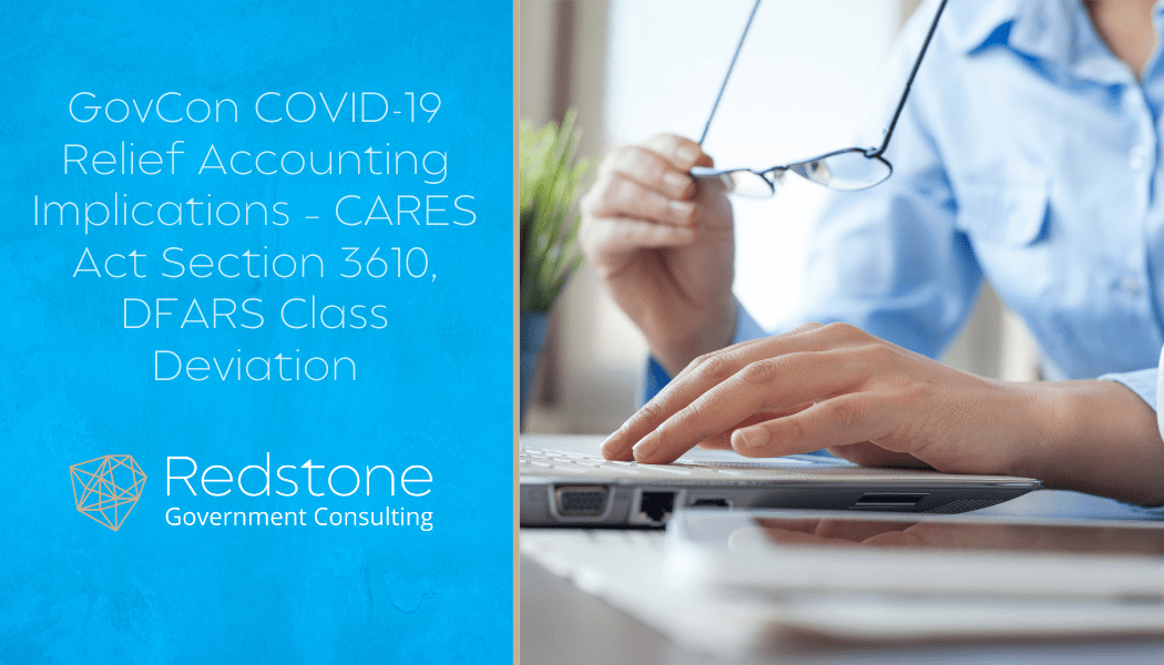 GovCon COVID19 Relief Accounting Implications CARES Act Section 3610